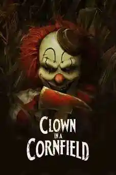 Clown in a Cornfield 2025