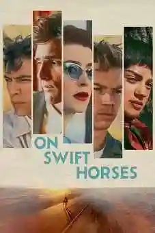 On Swift Horses 2025