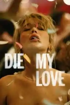 Die My Love 2025