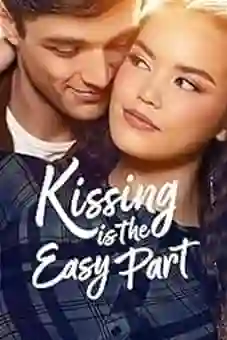 Kissing Is the Easy Part 2026