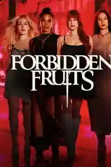 Forbidden Fruits 2026