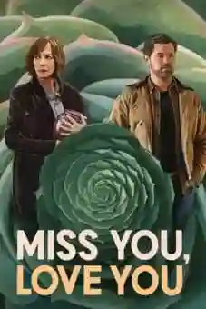Miss You Love You 2026